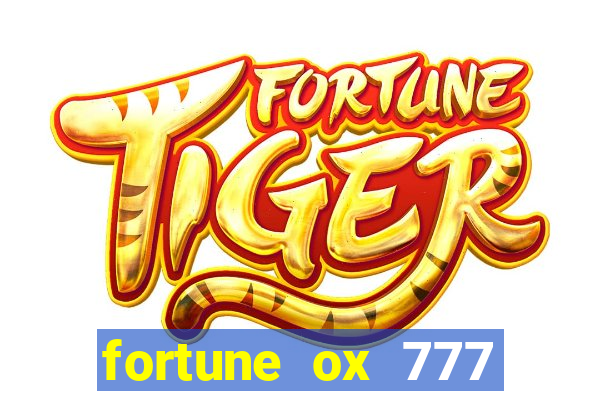 fortune ox 777 fortuna 77